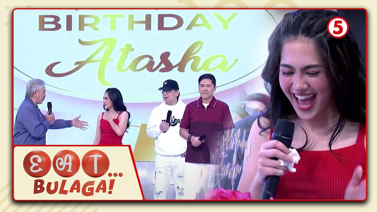 EAT BULAGA | Happy Birthday, Atasha Muhlach!
