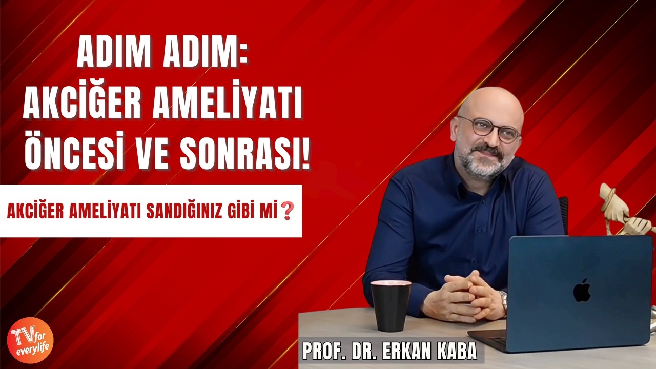 Adım Adım: Akciğer Ameliyatı Öncesi ve Sonrası