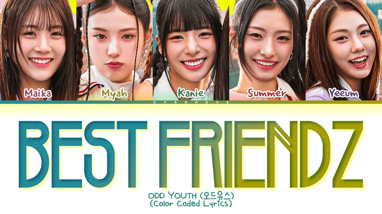ODD YOUTH Best Friendz (English Ver.) Lyrics (Color Coded Lyrics)