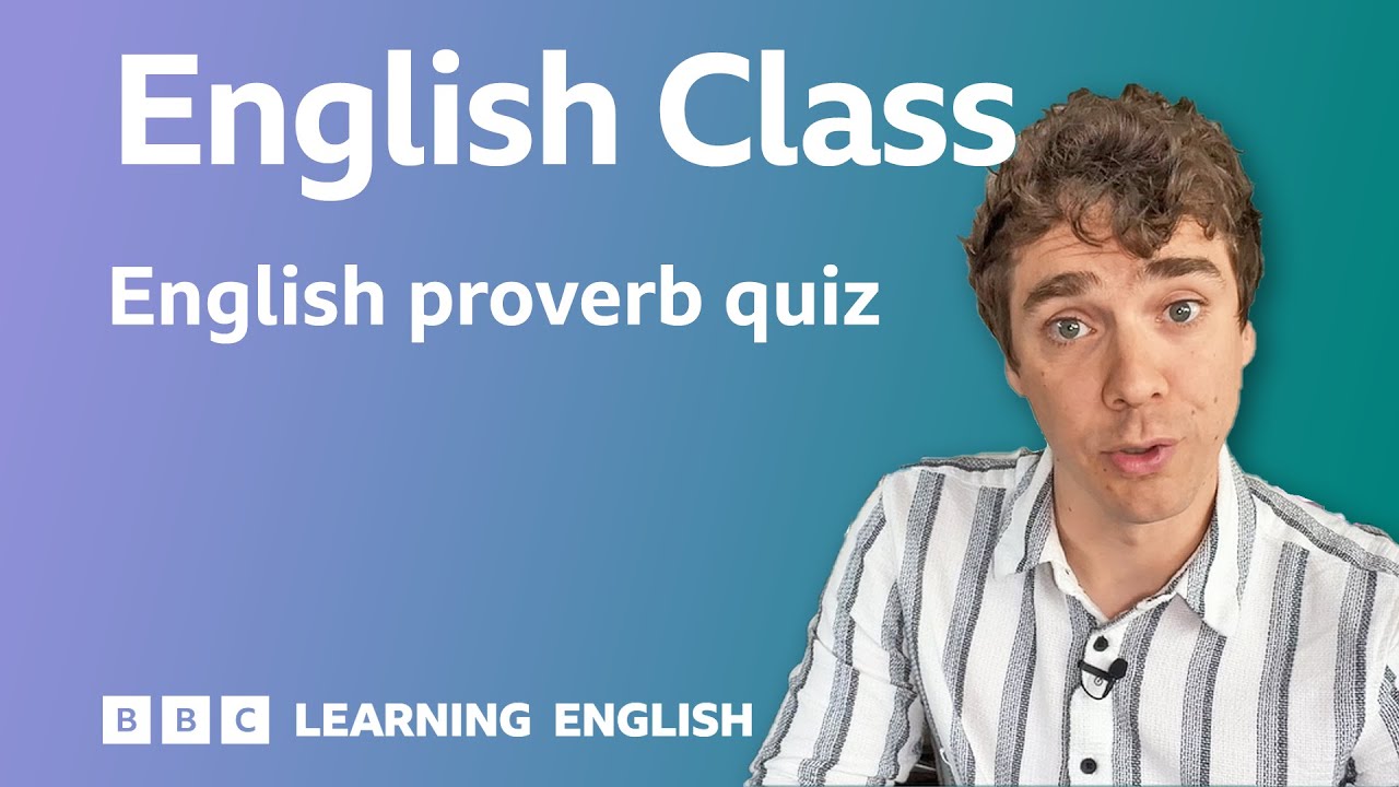 English proverb quiz: Live English Class