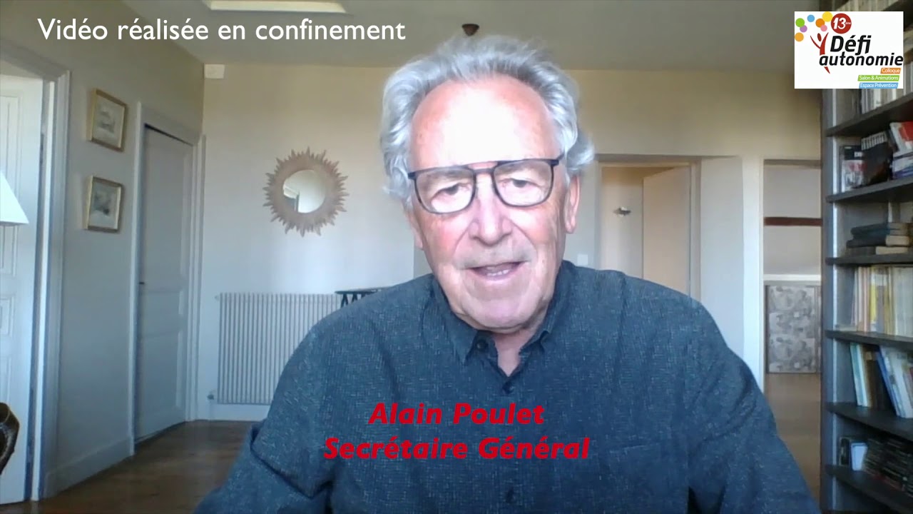 13 &egrave;me D&eacute;fi Autonomie : Annonce Alain Poulet - Secr&eacute;taire G&eacute;n&eacute;ral S&eacute;niors Autonomie
