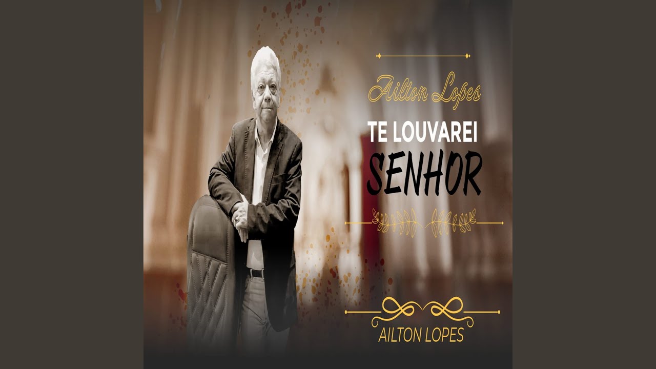 Te Louvarei Senhor