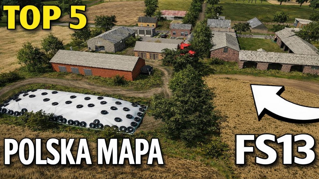 TOP 5 NAJLEPSZE POLSKIE MAPY DO FARMING SIMULATOR 13 FS13