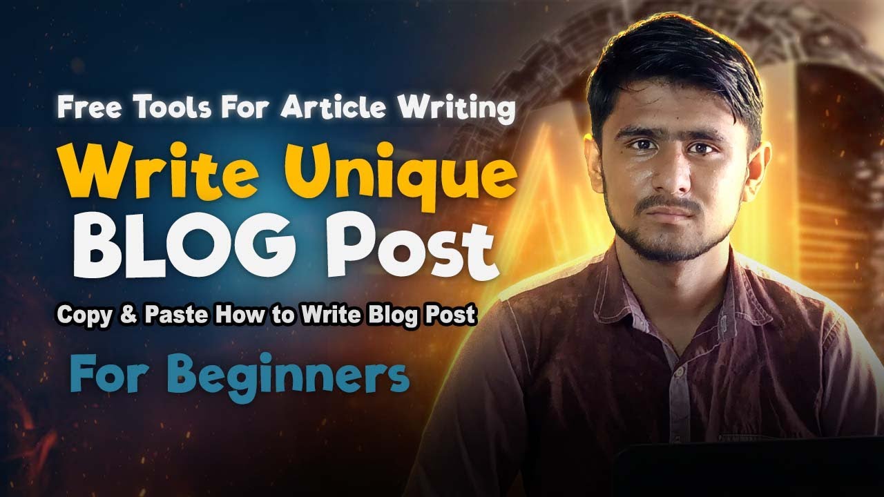 How to Write a 100% Unique Blog Post: Copy & Paste a Blog Post—Free Tools For Blog Writing