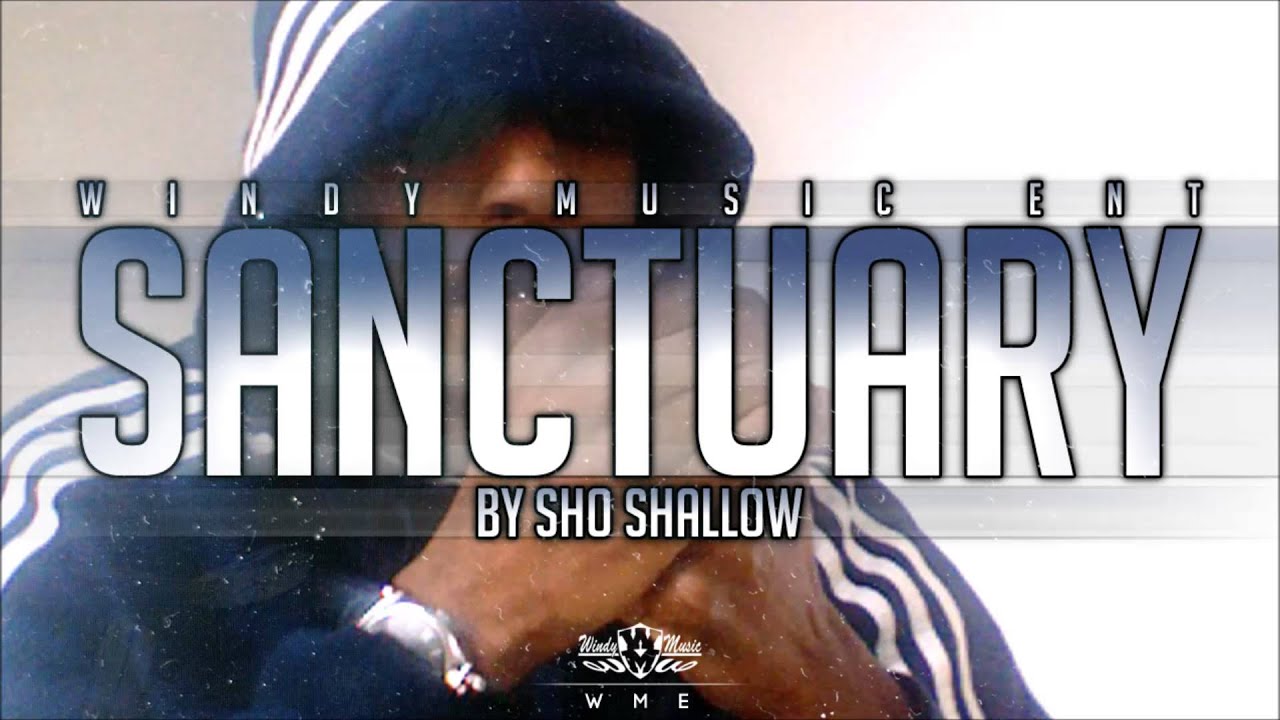 SHO SHALLOW - SANCTUARY (AUDIO)  [@SHOSHALLOW]