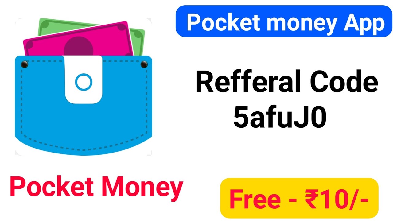 Pocket money App Refferal Code | Pocket money App Invite Code | pocket money App Refer Code