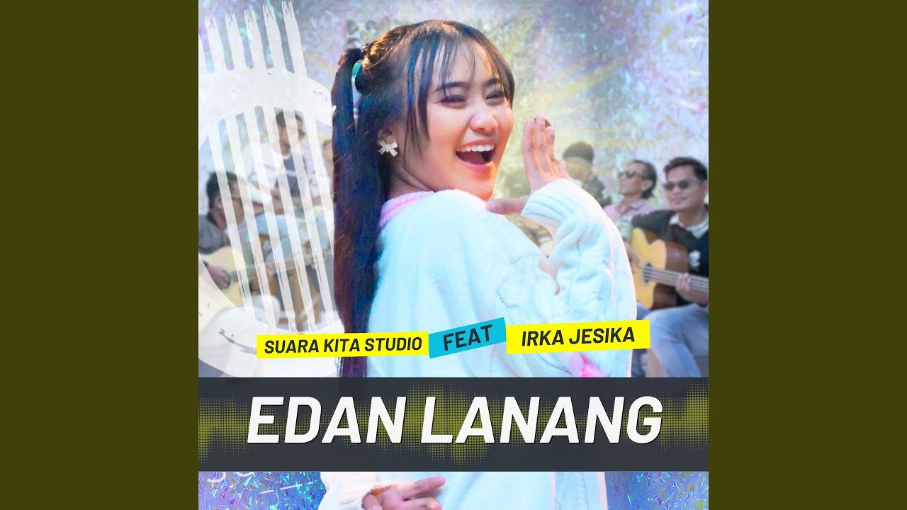 EDAN LANANG (feat. IRKA JESIKA)