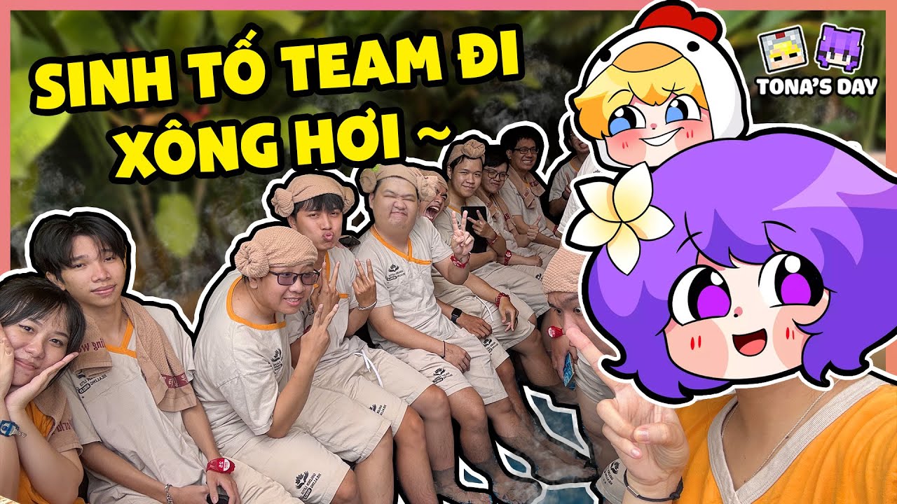 NABEE V&Agrave; TOGA DẪN SINH TỐ TEAM ĐI X&Ocirc;NG HƠI XẢ STRESS SI&Ecirc;U CHILL~ - TONA'S DAY | Nabee TV