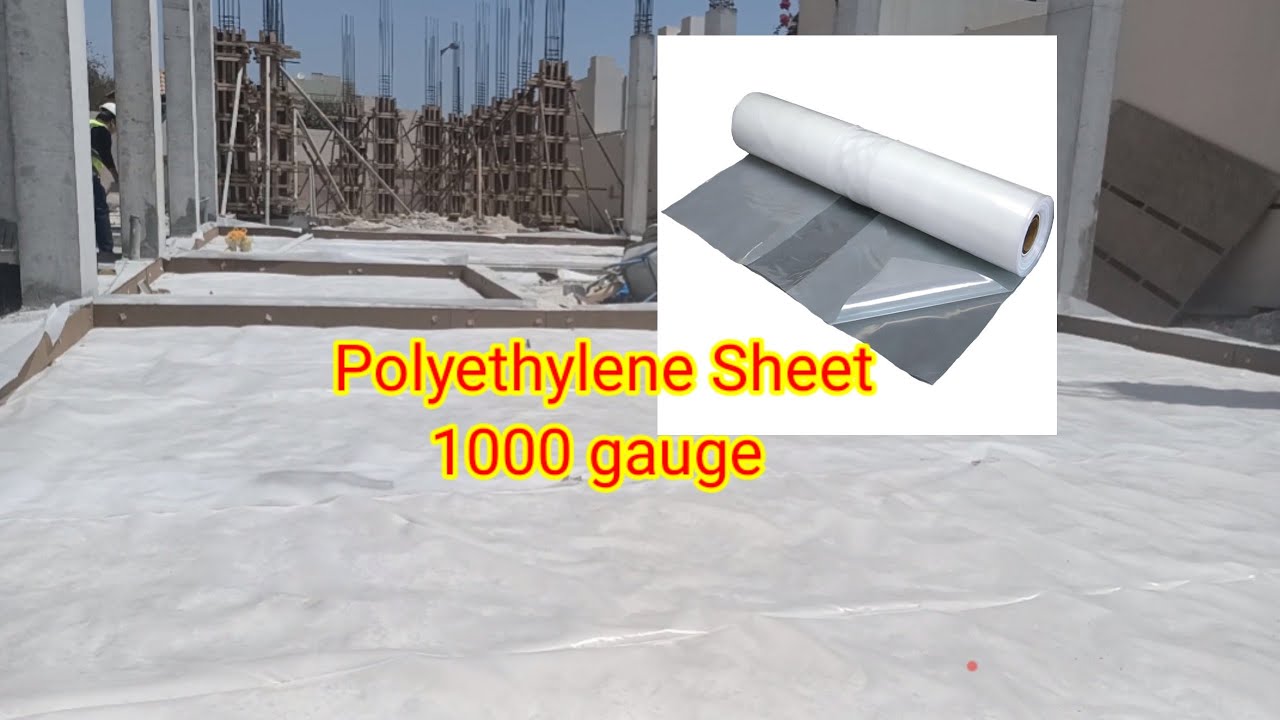 polyethylene sheet under concrete slab | polyethylene sheeting | Polythene sheet laying