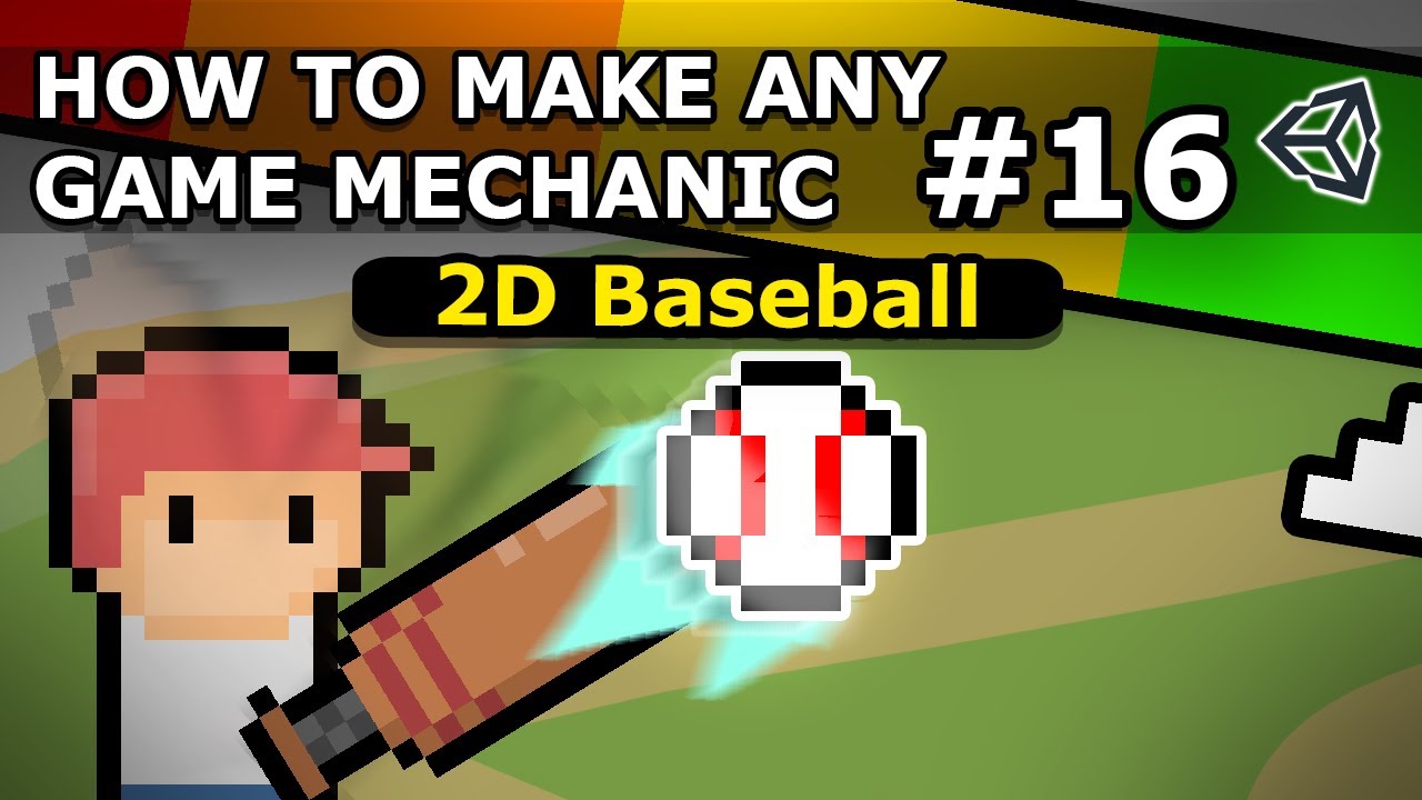 How To Make Any Game Mechanic - Episode 16 - 2D Baseball