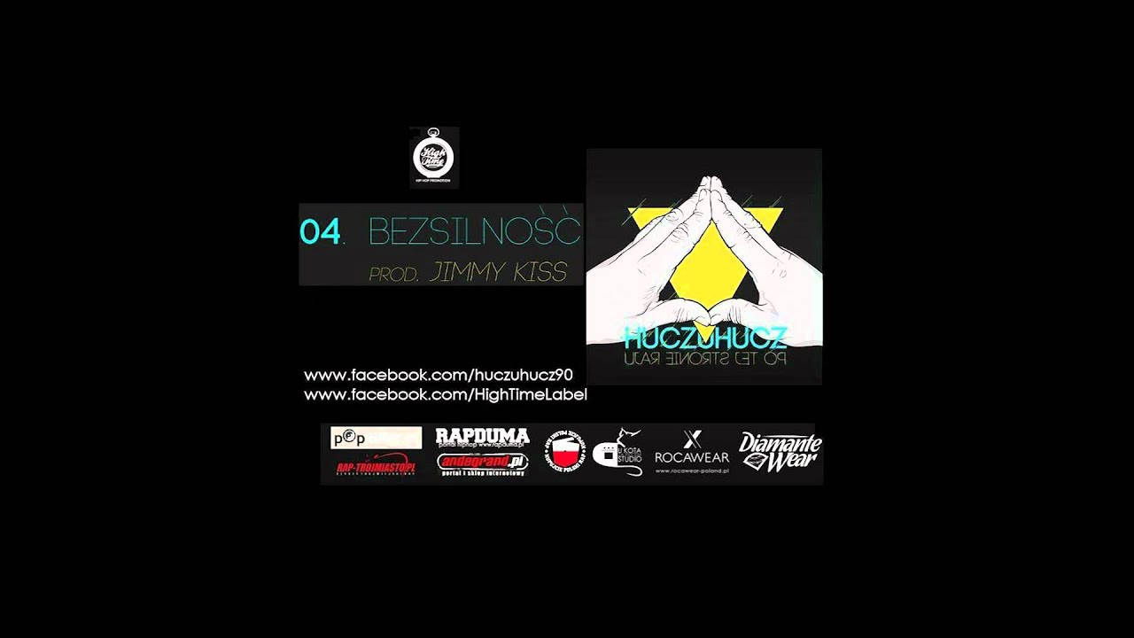 04. HuczuHucz - Bezsilność (prod. Jimmy Kiss)