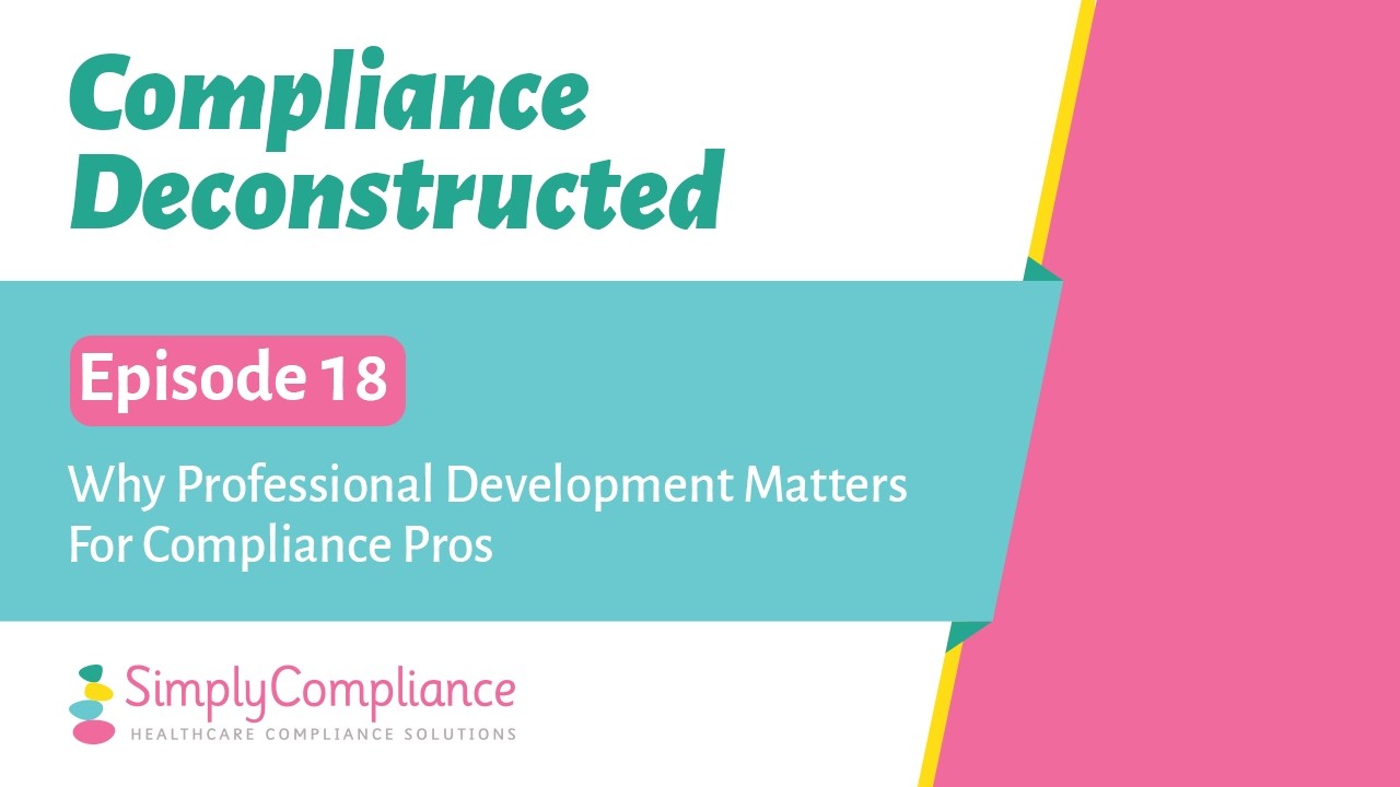 Why Professional Development Matters For Compliance Pros