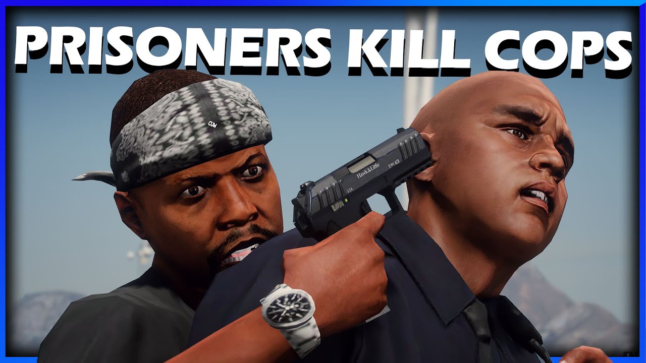 GTA RP | ESCAPED PRISONERS KILL POLICE