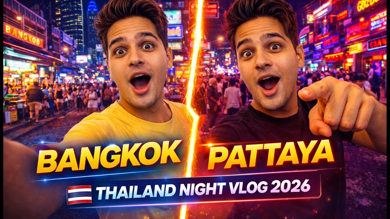 Bangkok & Pattaya Tour | Thailand Night Vlog 2026