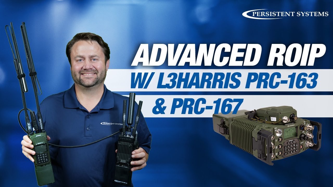 Advanced Radio over IP with the MPU5 and L3Harris AN/PRC-163 & AN/PRC-167 Radios - Tech Relay