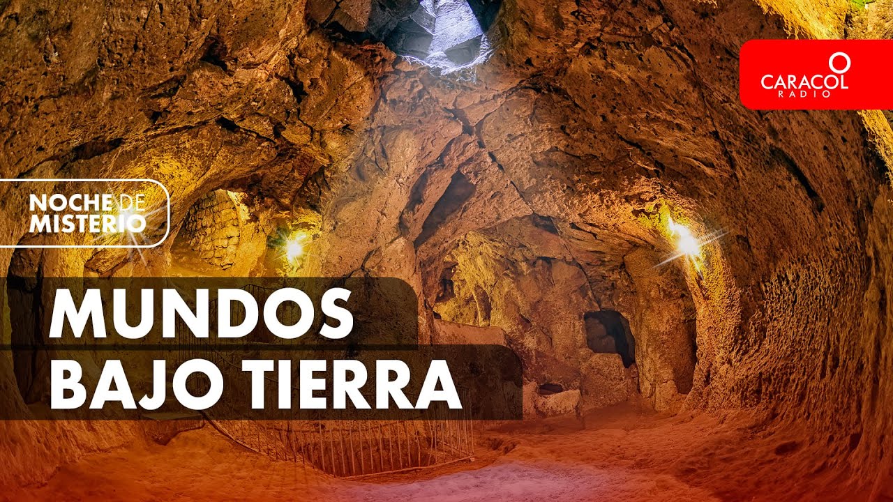 Mundos bajo tierra | Noche de Misterio