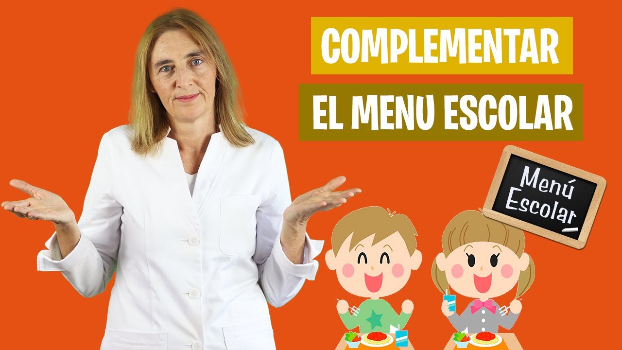 MENÚ ESCOLAR y MENÚ DE CASA | Complementa en casa el menú del colegio | Nutrición infantil