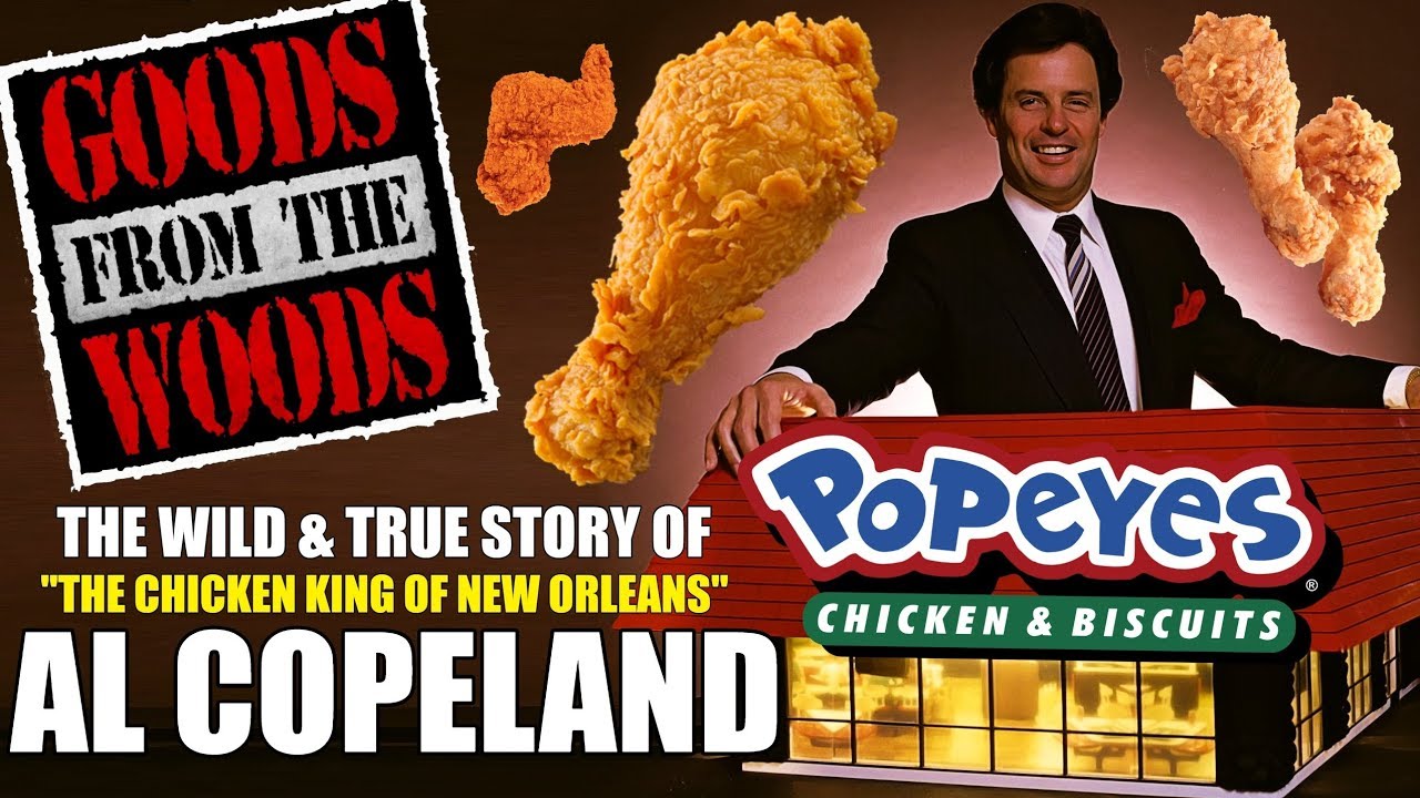 The Popeyes Chicken Founder Was A Maniac! (The Goods from the Woods Episode 