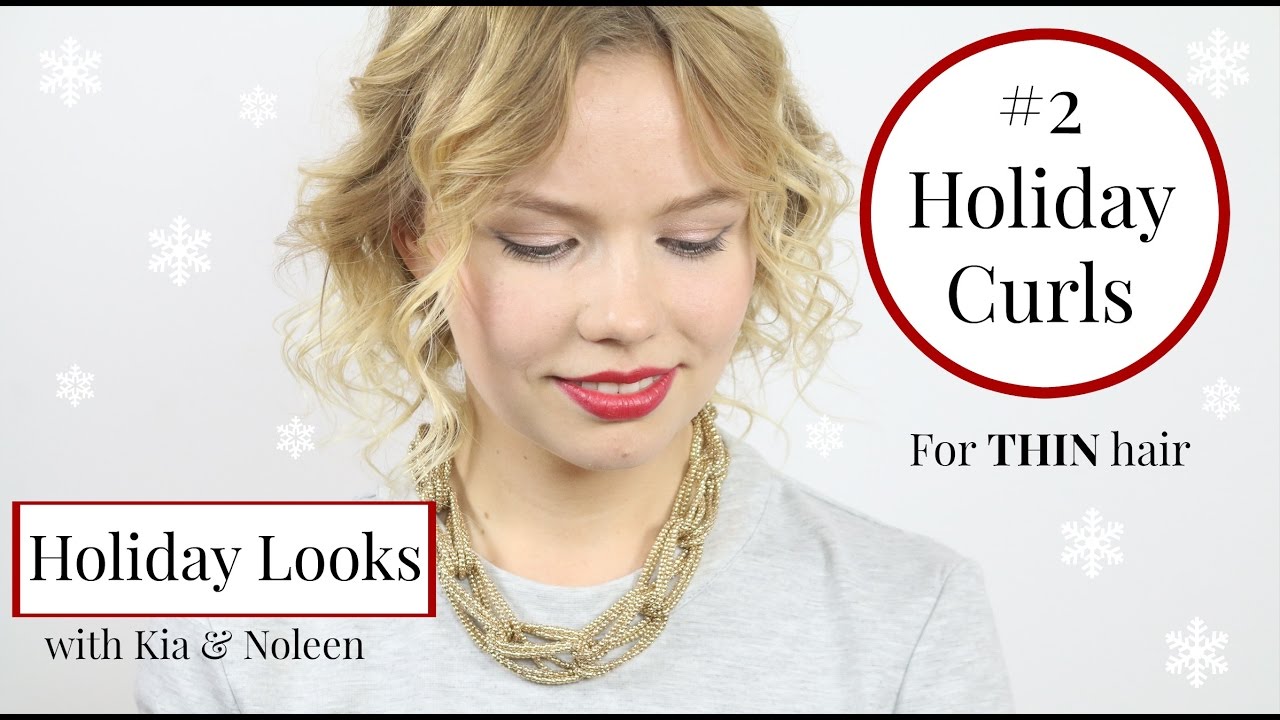 Holiday Curls for THIN Hair Tutorial | Kia Charlotta