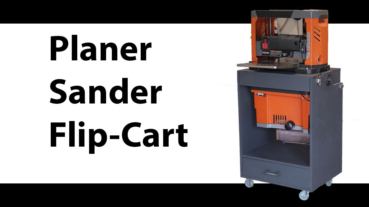 Planer/Sander Flip Cart... By Fisher's Shop