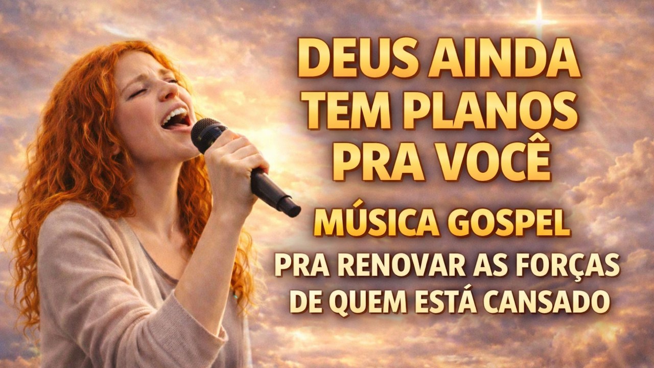 Música Gospel Para Quem Precisa de Força, Paz e Esperança