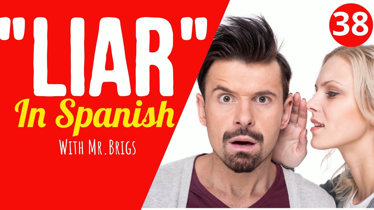 What's LIAR IN SPANISH