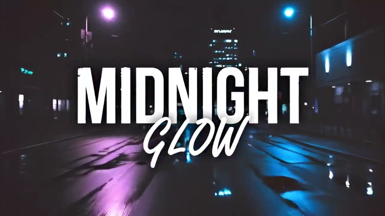 Midnight Glow - (Official Music)