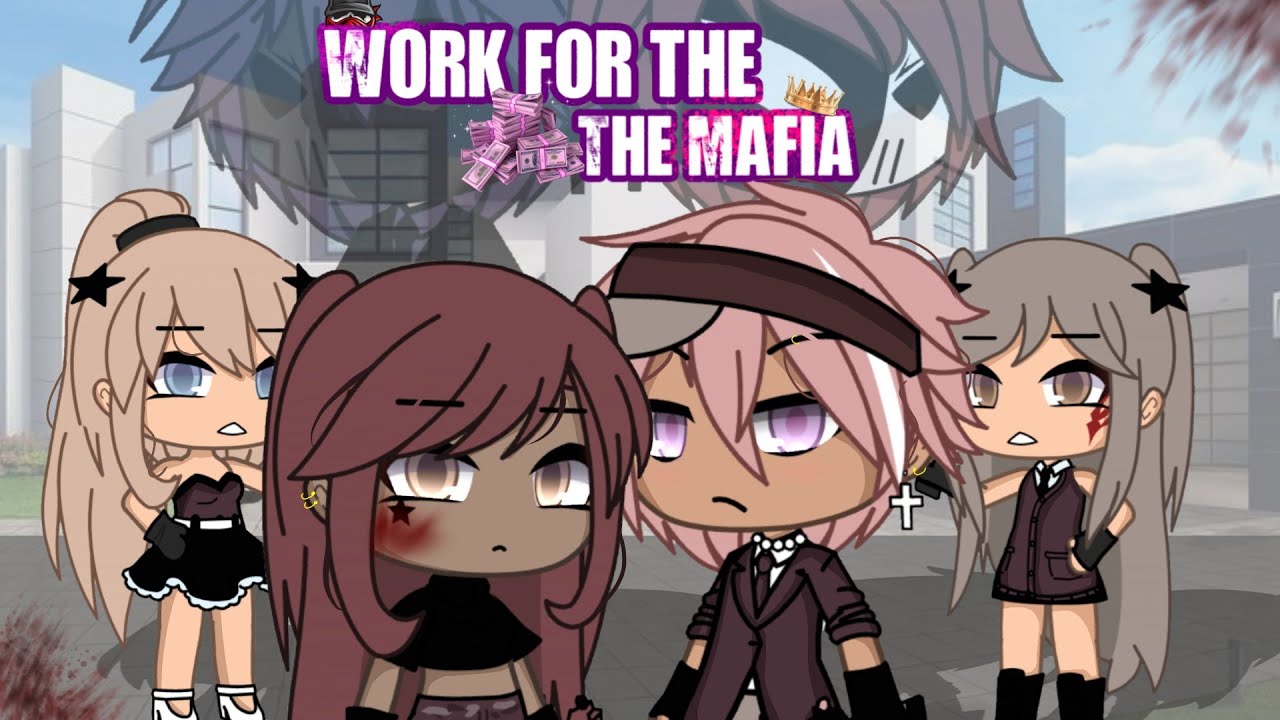 💰➠𝐖𝐨𝐫𝐤 𝐅𝐨𝐫 𝐓𝐡𝐞 𝐌𝐚𝐟𝐢𝐚 | Gacha Life fr 🇫🇷| ORIGINAL | Shisuey