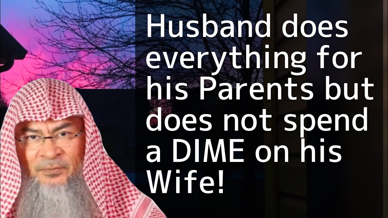 Husband does everything for his Parents but does not spend a dime on his Wife
