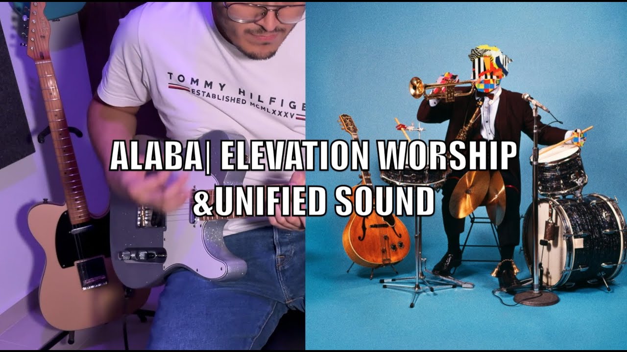 ALABA | ELEVATION WORSHIP&UNIFIED SOUND | TUTORIAL GUITARRA ELECTRICA