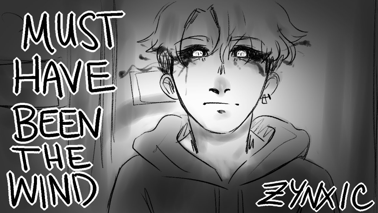 Must Have Been The Wind - OC Animatic (Vicrox) ((TW: Abuse))