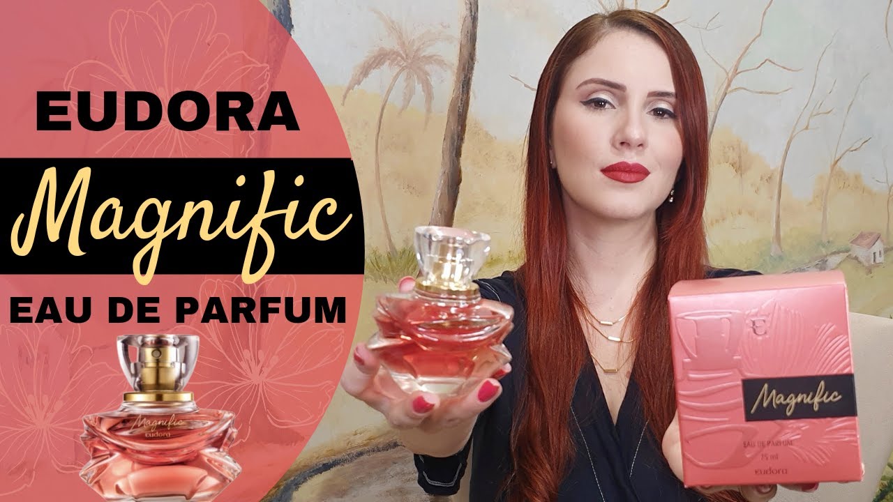 MAGNIFIC EAU DE PARFUM EUDORA | RESENHA | PERFUME ELEGANTE MARCANTE | MAGNIFIC PARECE COM ELYSÉE?