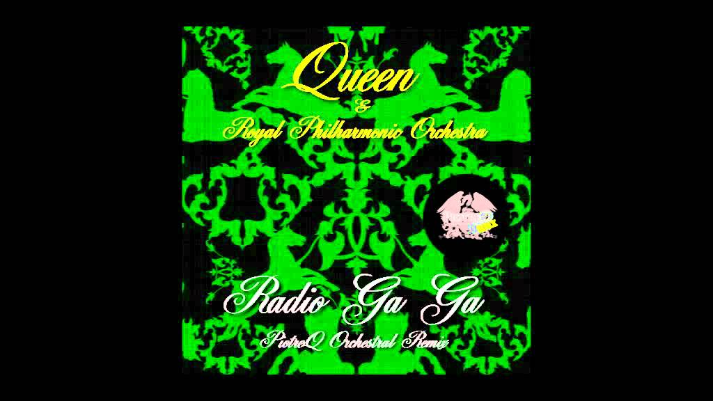 Queen & RPO - Radio Ga Ga (PiotreQ Orchestral Remix)