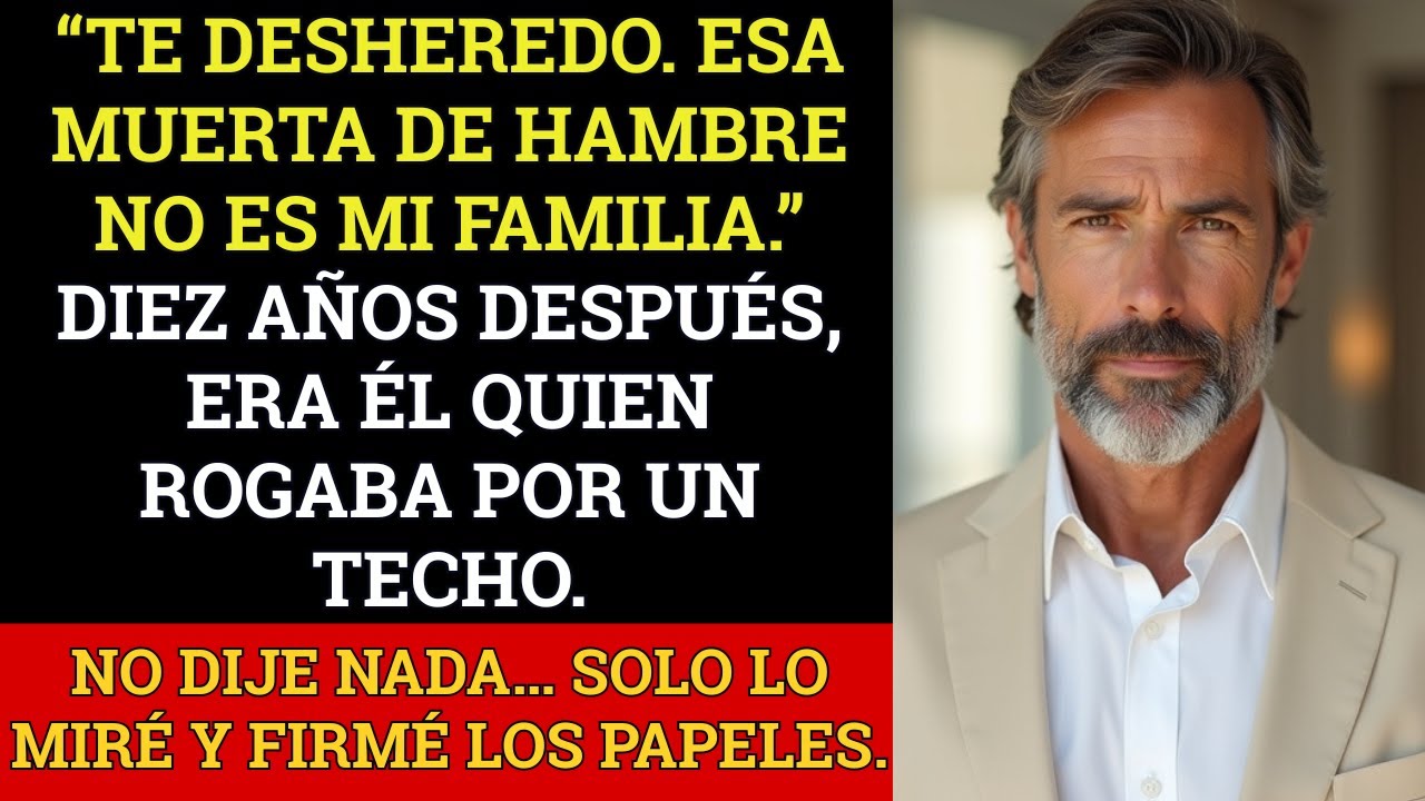 Mi PADRE Me Desheredó Por No Aprobar A La ESPOSA Con Quien Me Casé Por Ser De Familia Pobre, Pero...