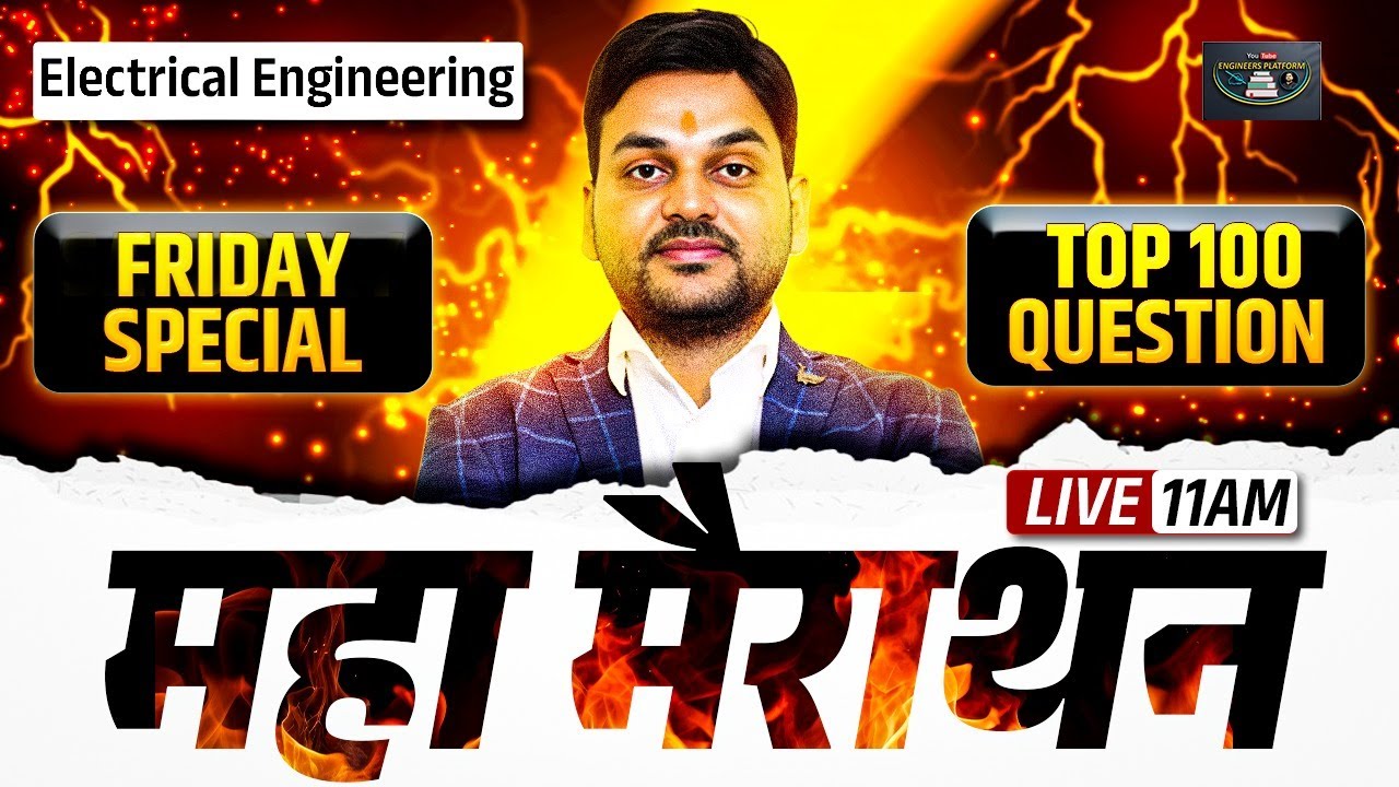 ⚡ Electrical Engineering महा मैराथन | Friday Special Top 100 Questions | Live 11 AM ⚡