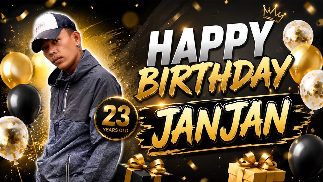 HAPPY BIRTHDAY JANJAN!