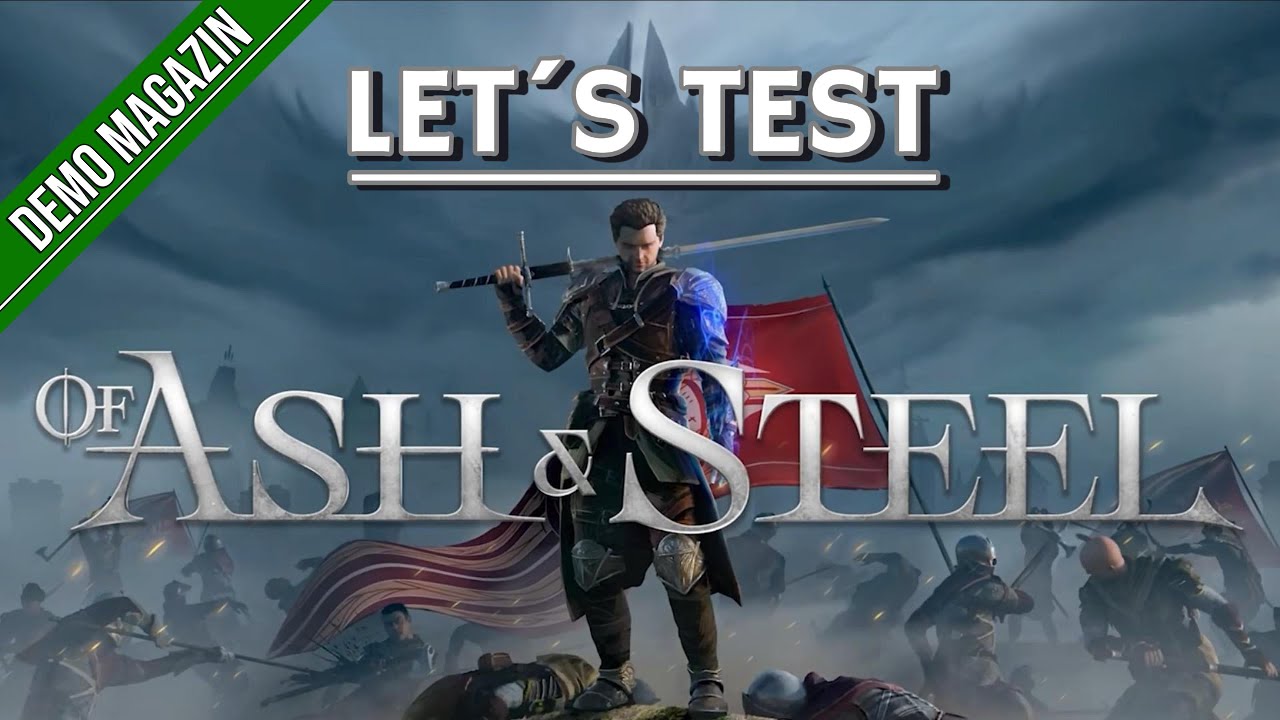 Let&acute;s Test - OF ASH & STEEL - Deutsch (Demo) (Gameplay) (Einblick)