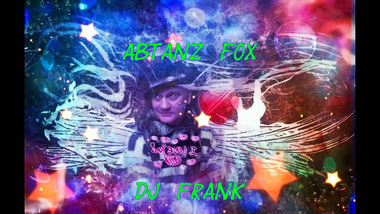 Abtanz  Fox - DJ  Frank 2015