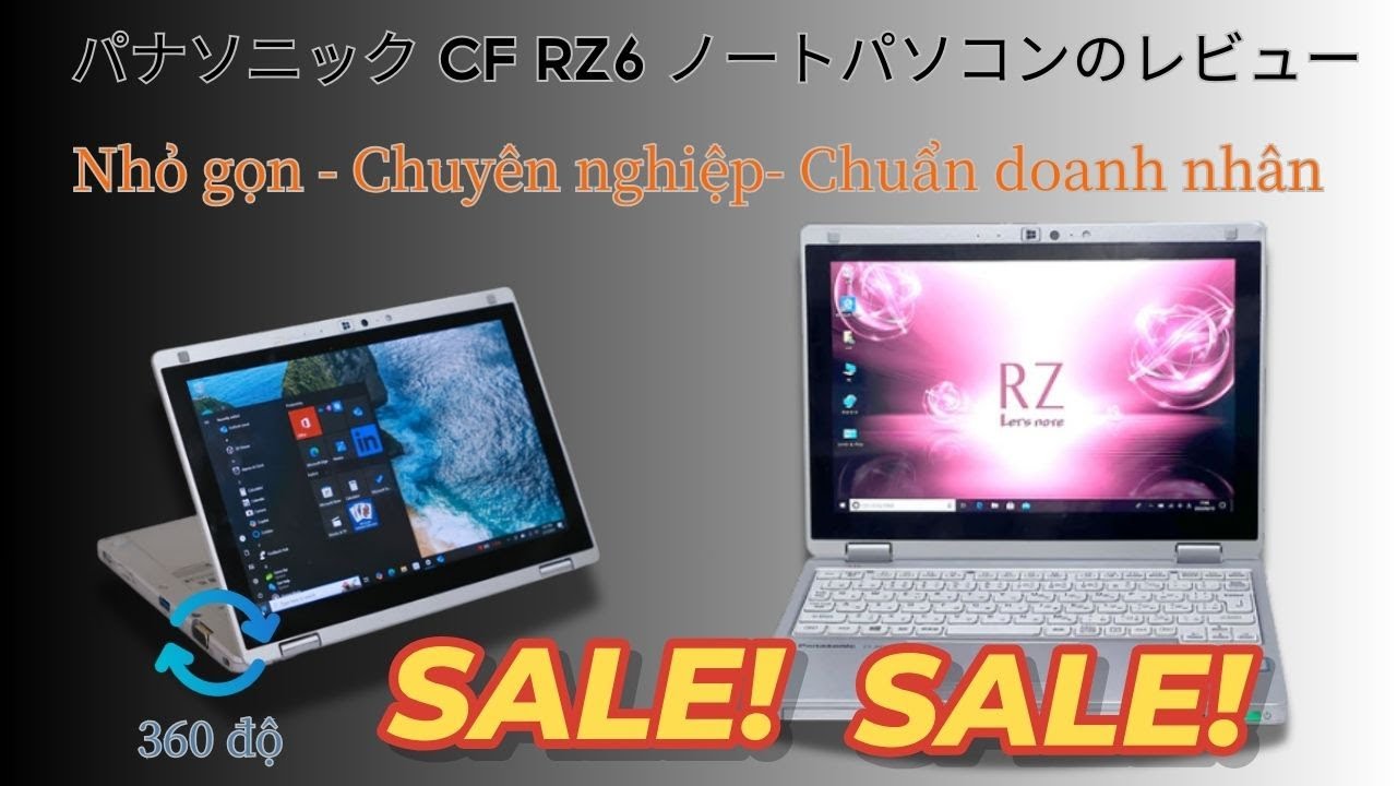 Review Panasonic CF RZ6 mẫu laptop 2in1 zin Nhật nhỏ gọn - chuyên nghiệp - chuẩn doanh nhân