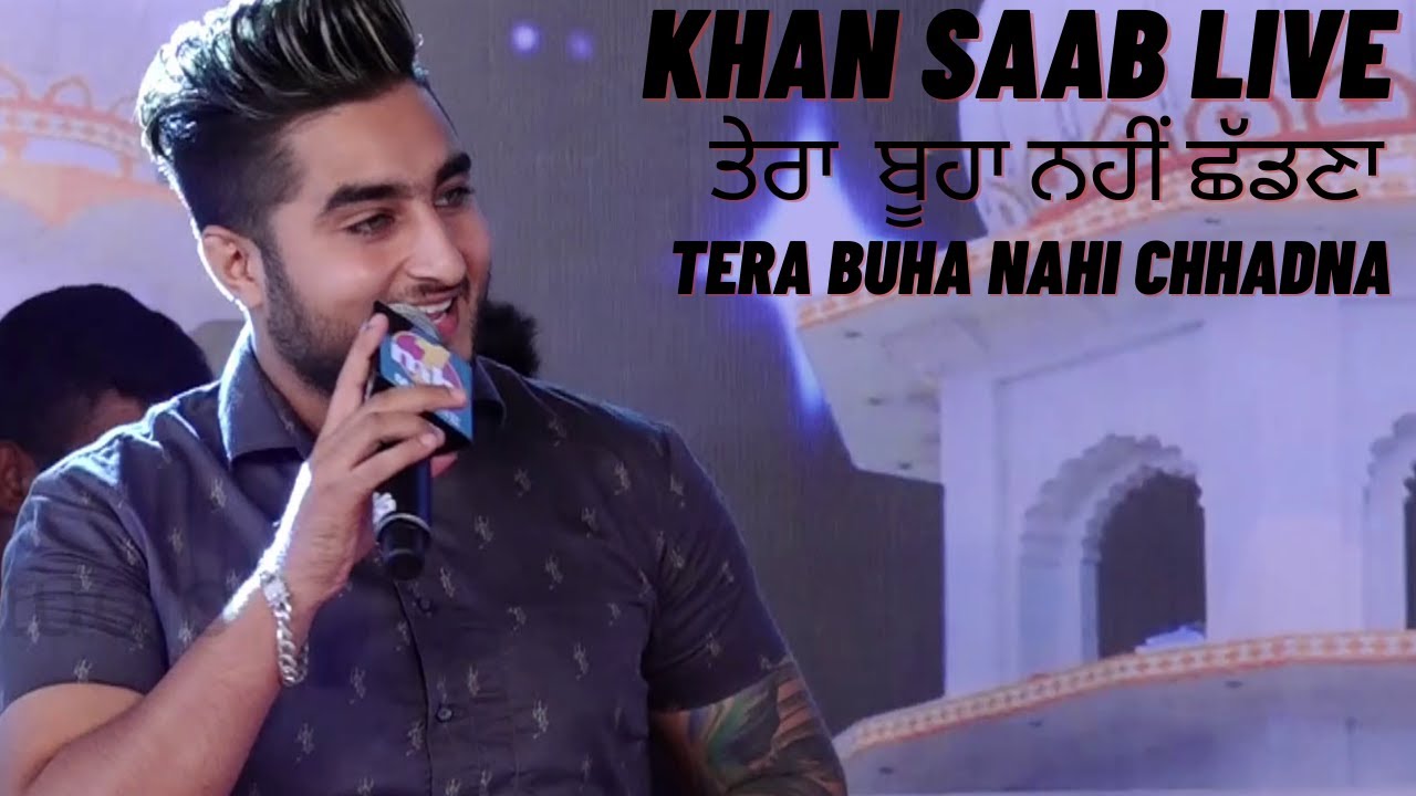 Khan Saab Live | Tera Buha Nahi Chhadna | Latest Punjabi Songs 2020 | Live Show 2020 | Folk Star