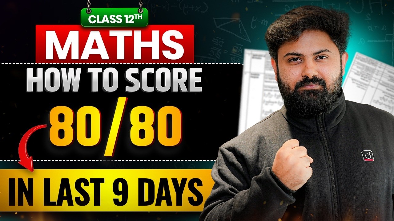Class 12 Maths | How to Score 80/80 in Last 9 Days 🔥 | Board Exam 2026 Strategy | SSR Sir