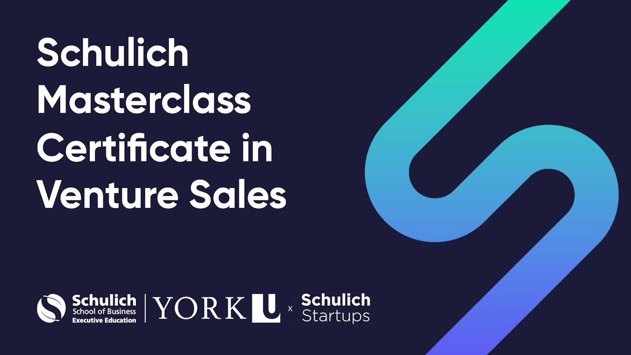Schulich Masterclass Certificate in Venture Sales