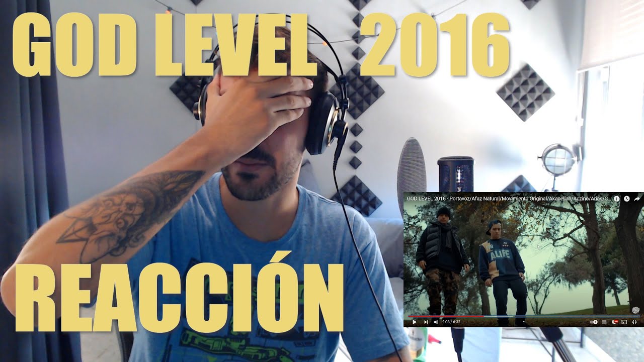 REACCIONANDO A GOD LEVEL 2016!!!!! 🔥🔥🔥🔥🔥