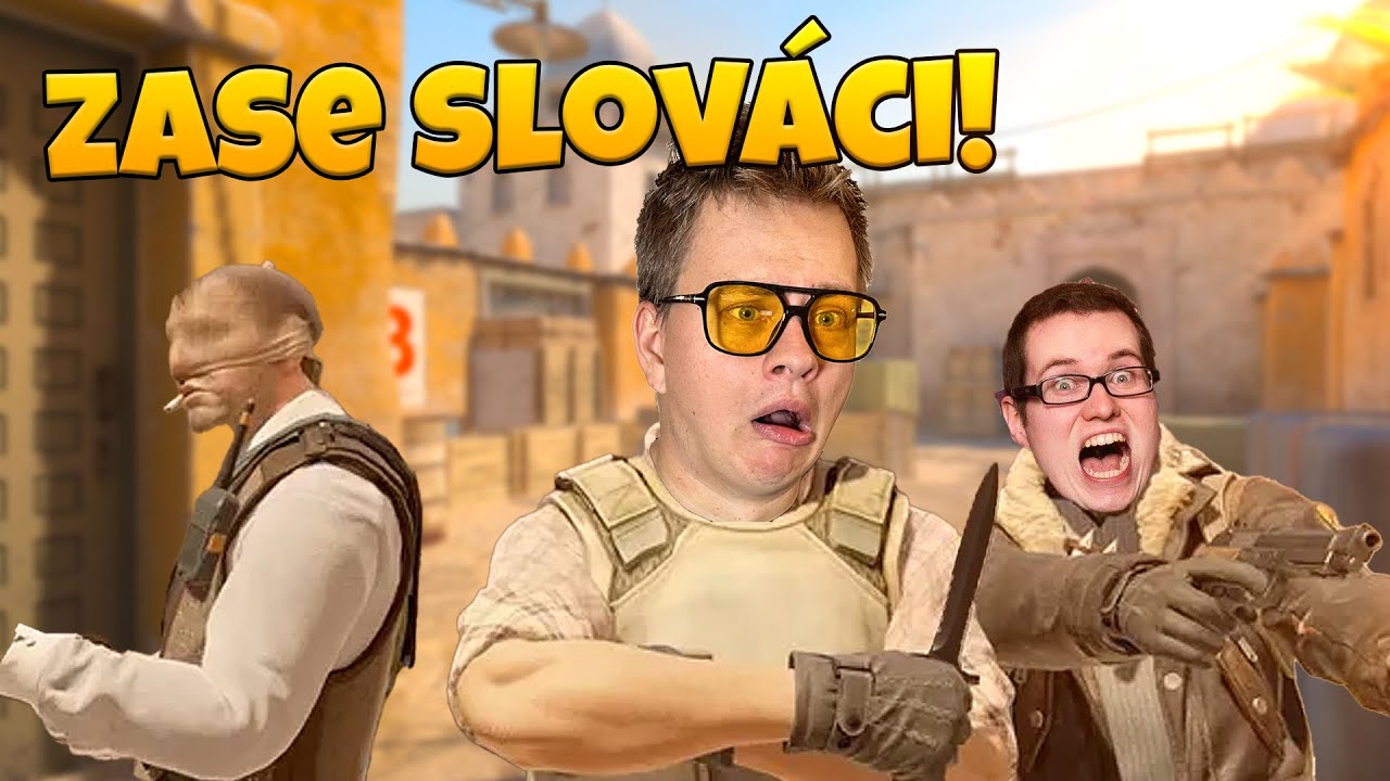 Slováci nás šikanují ! Counter strike 2