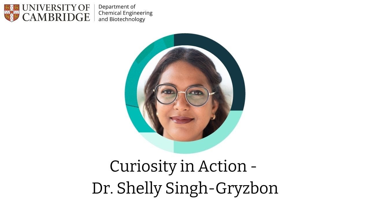 Curiosity in Action - Dr Shelly Singh-Gryzbon