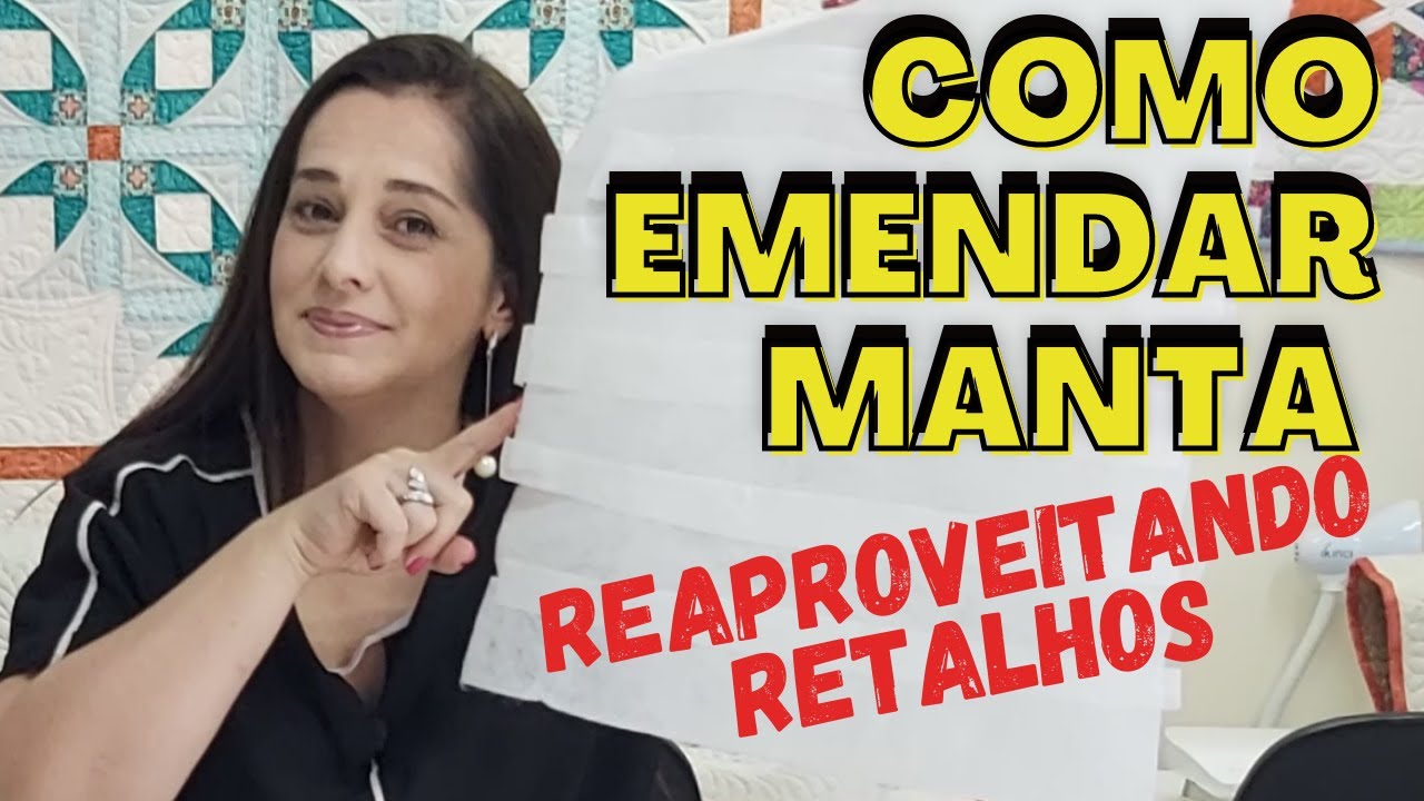 COMO EMENDAR MANTA  | Reaproveitando Retalhos