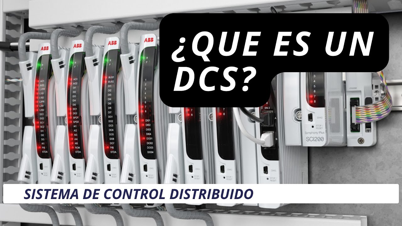 ¿Qué es un DCS? | Sistemas de Control Distribuido
