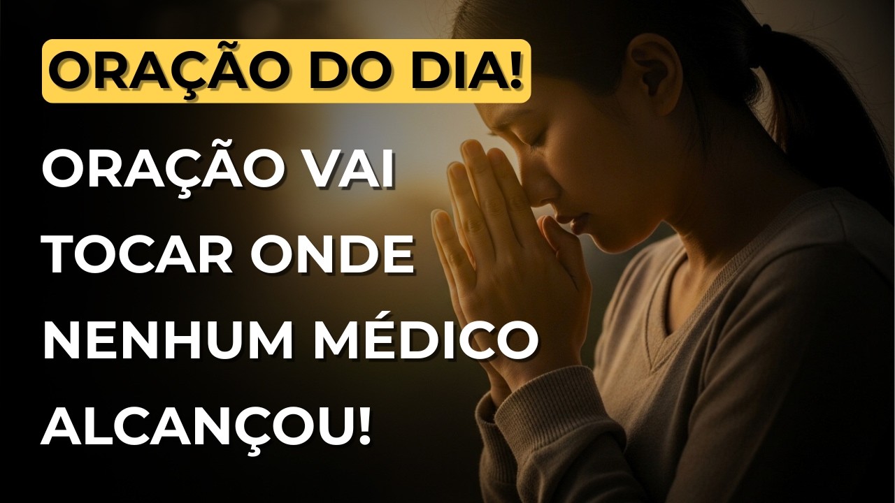 Você Está Com Uma Dor Que Ninguém Vê Essa Oração Vai Tocar Onde Nenhum Médico Alcançou 👁️🔥