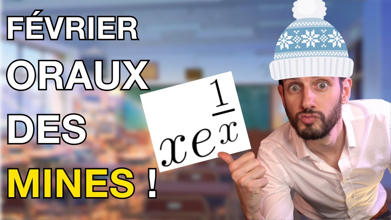 Oraux des Mines faisables en sup ! Je prends cher en février - Des maths de sup MPSI PCSI