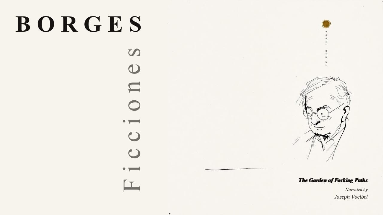 The Garden of Forking Paths by Jorge Luis Borges